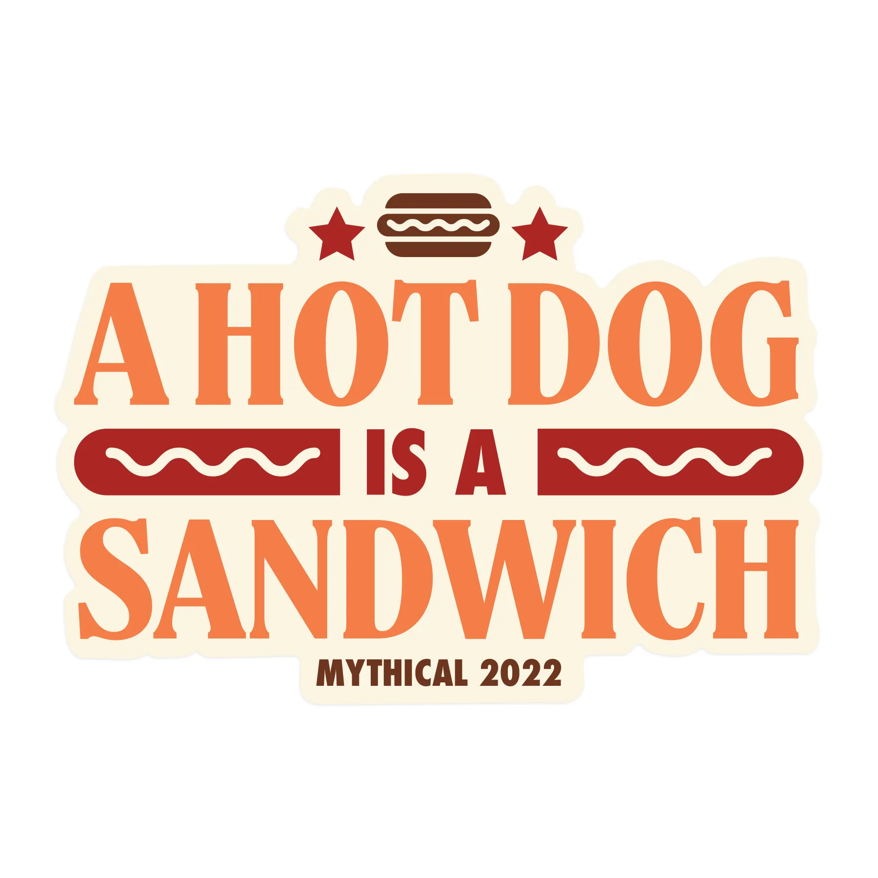 A Hot Dog Is A Sandwich Sticker