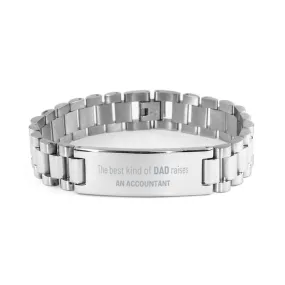 Accountant Dad Gifts, The best kind of DAD, Father's Day Appreciation Birthday Ladder Stainless Steel Bracelet for Accountant, Dad, Father from Son Daughter