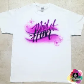 Airbrush Maid of Honor Shirt Design