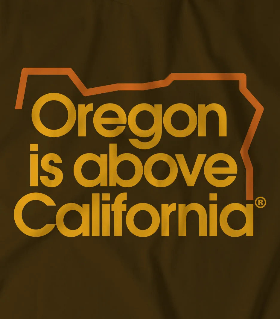 Oregon is Above California Tee - Multiple Colors